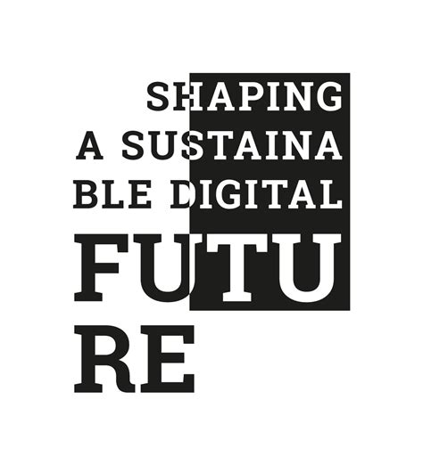 shaping a sustainable digital future 